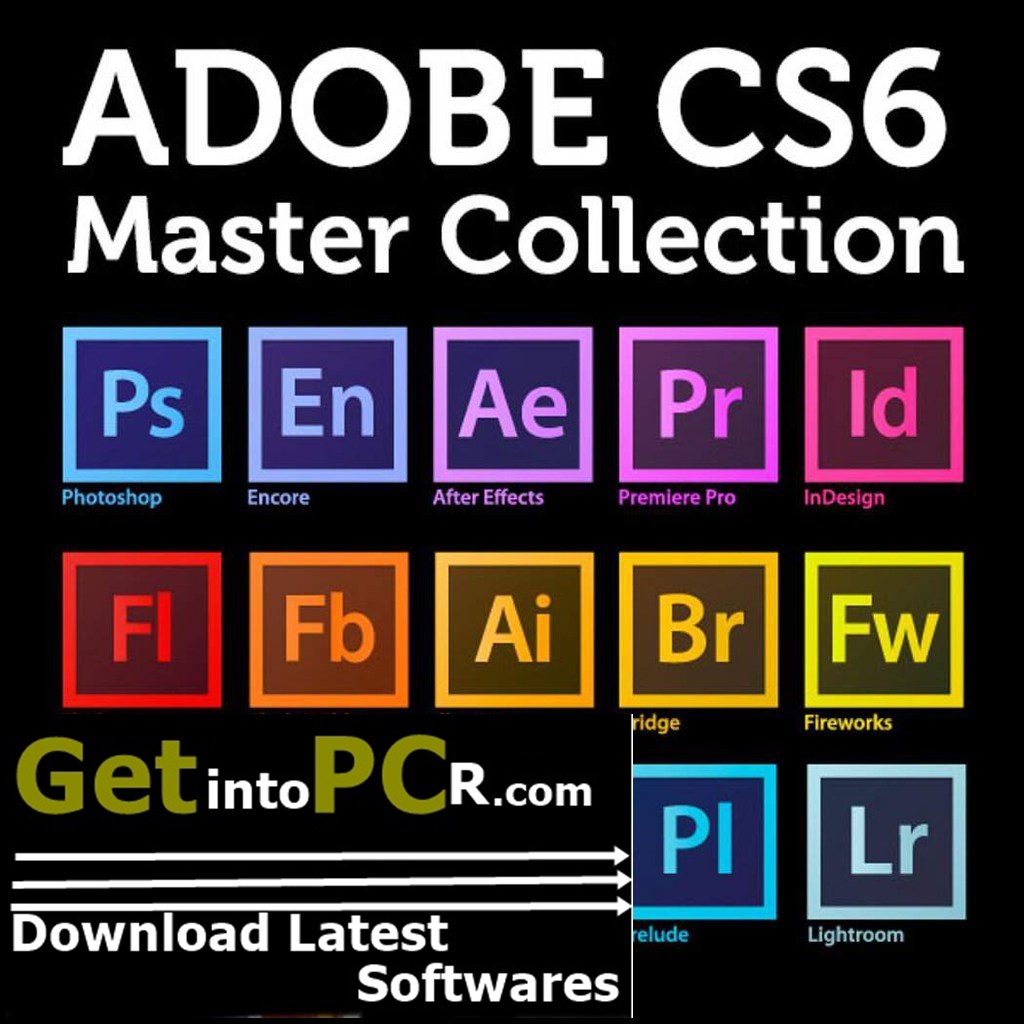 Adobe Master Collection CS6 Free Download [Updated 2023]- Get Into PC