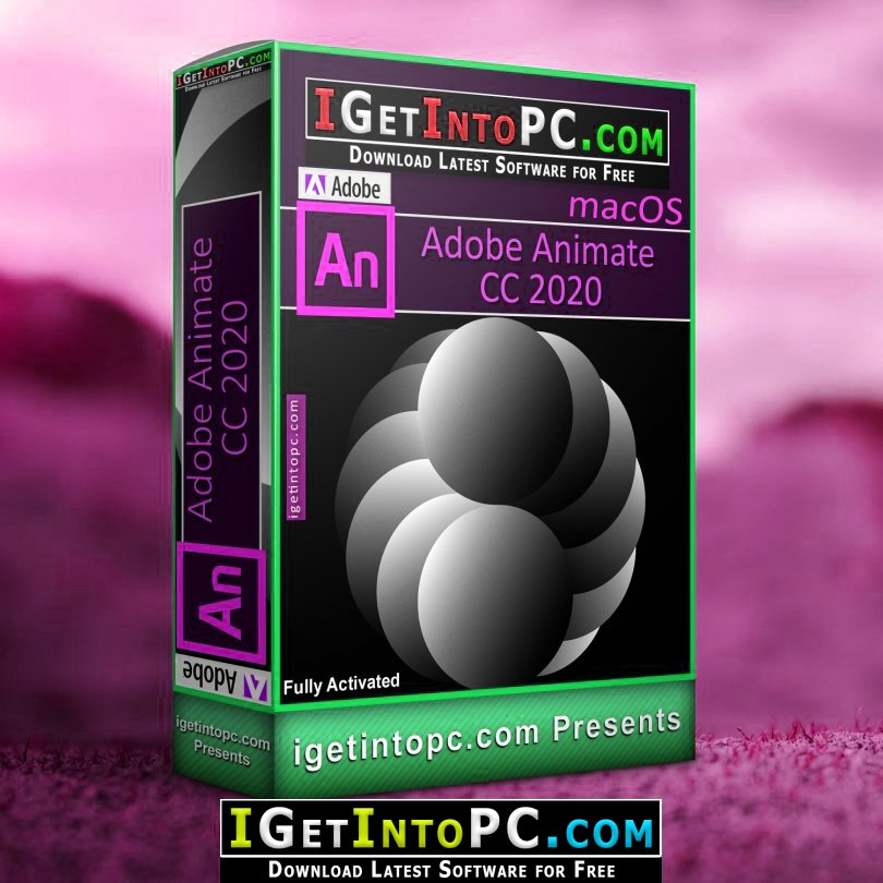 Adobe Animate CC 2020 Free Download macOS [Updated 2023]- Get Into PC