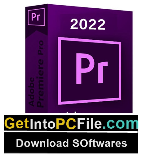 Adobe Premiere Pro 2022 Free Download GetintoPC.com