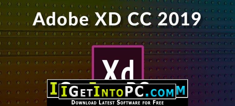 Adobe XD CC 2019 24.4.22 Free Download Windows and macOS 1