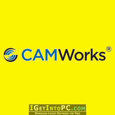 CAMWorks 2018 for SolidWorks SolidEdge Free Download