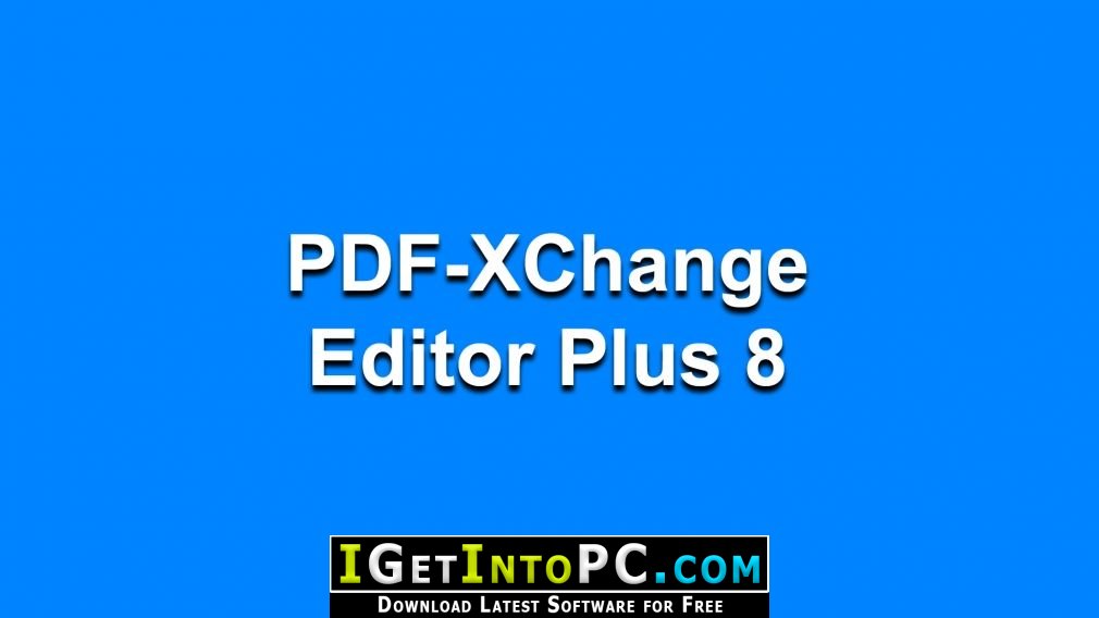 PDF XChange Editor Plus 8 Free Download 1 1
