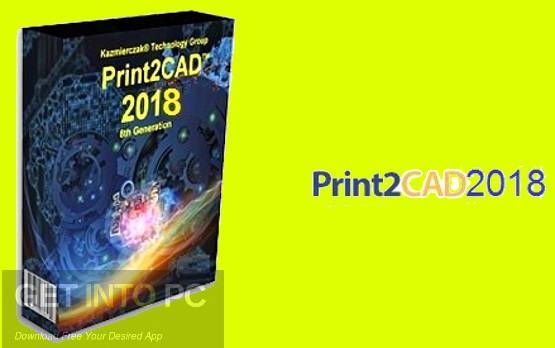 Print2CAD 2018 Free Download1