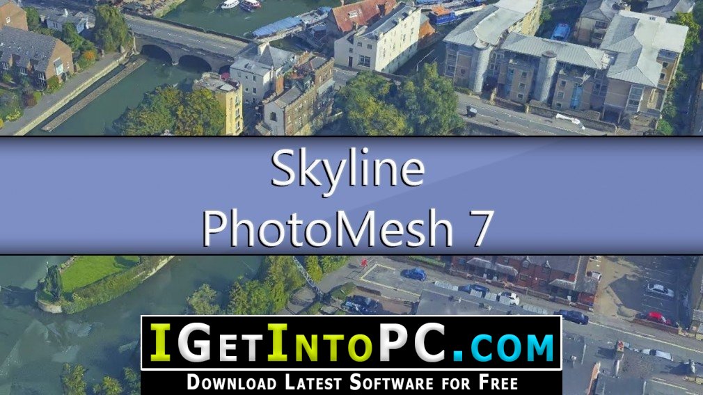 Skyline PhotoMesh 7 – PhotoMesh Fuser 7 Free Download 4