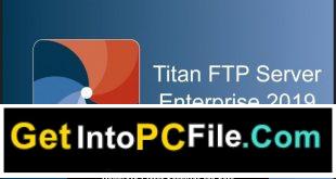 Titan FTP Server Enterprise 2019 Build 3569 Free Download 1